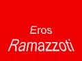 eros ramazzoti mache bello questo amero