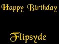 Happy Birthday- Flipsyde Happy Birthday- Flipsyde