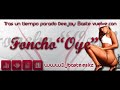 Foncho \"Oye\" -Deejay Baste Remix-