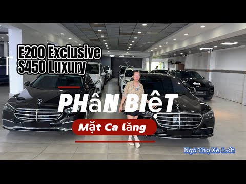 Phân biệt E200 Exclusive và S450 Luxury bởi mặt Ca lăng | 0914060145 | xe lướt