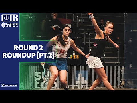 CIB Black Ball Women's Squash Open 2022 - Rd 2 Roundup [Pt.2]