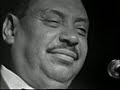 uk tv - big joe turner - vocals; little brother montgomery - piano; otis rush - guitar; freddy below - drums.