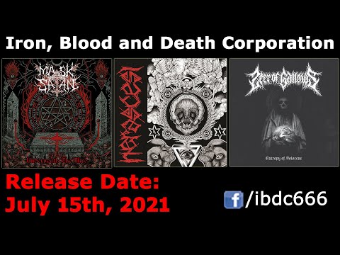 IRON, BLOOD AND DEATH CORPORATION @ RELEASES JULY 2021 (MASK OF SATAN, NERASCESI, SEER OF GALLOWS)