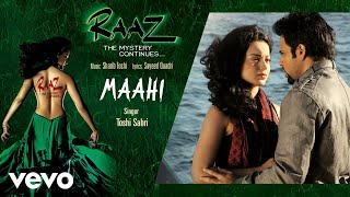 Maahi Audio Song - Raaz 2Kangana RanautEmraan Hash