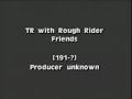 Teddy Roosevelt and his Rough Riders