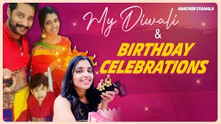 My Diwali & Birthday Celebrations | Anchor Syamala | Yem Chepparu Syamala Garu |