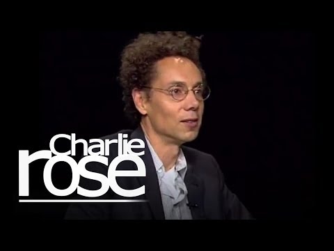 Charlie Rose - Malcolm Gladwell