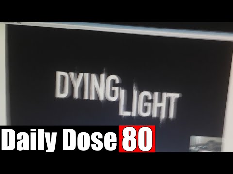 #DailyDose Ep.80 - DYING LIGHT! | #G1GB