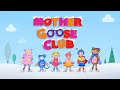 Navidad, Navidad - Mother Goose Club Holiday Christmas Songs - Feliz Navidad - Canciones de Navidad