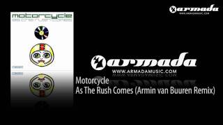 Motorcycle - As The Rush Comes (Armin van Buuren Remix)