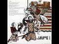 Jaume I - Història de Catalunya amb Cançons
