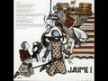 Jaume I - Història de Catalunya amb Cançons