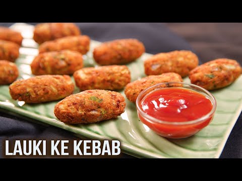 Lauki Ke Kebab | How To Make Kebab | Veg Kebab Recipe | Starter Recipe | Ruchi