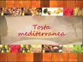 Tosta mediterranea