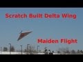 Scratch Built RC Delta Wing Maiden Flight