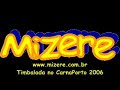 timbalada no carnaporto 2006.
mais videos www.mizere.com.br