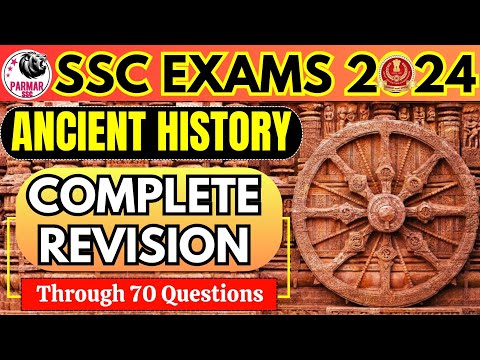 COMPLETE ANCIENT HISTORY REVISION FOR SSC EXAMS | TOP 70 QUESTIONS | SSC GK | Parmar SSC