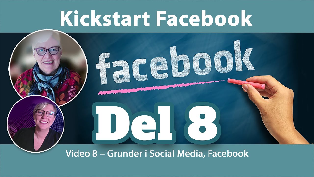 Häng med upp på nätet – DEL 8 – Kickstart Facebook