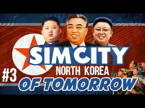 SimCity: North Korea Of Tomorrow (FACECAM) - KIM JONG ZE IS DEAD - Ep. 3