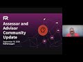 ASSESSOR AND ADVISOR COMMUNITY UPDATE