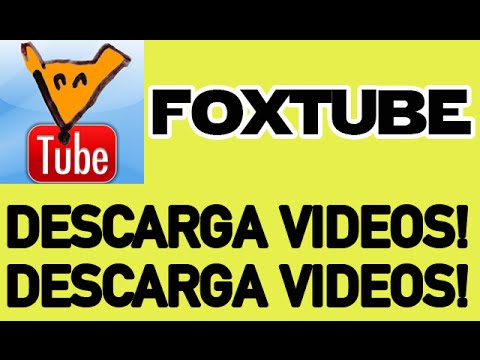 FoxTube - Descarga Videos y Música GRATIS !!! 1 Año YouTube #78