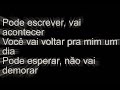 Grupo Disfarce - Eu Já Sabia Nem adianta tentar Você não vai me esquecer Pode até me evitar E tentar se esconder Quando o desjo apertar Quanto bater solidão Você ai ver que eu Sou o dono do seu coração E vai me procurar vai me da razão Vai querer viver De novo essa paixão Pode escrever, vai acontecer Você vai voltar pra mim um dia Pode esperar, não vai demorar e eu vou te dizer: eu já sabia! Pode escrever, vai acontecer Você vai voltar pra mim um dia Pode esperar, não vai demorar e eu vou te ...