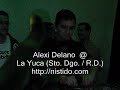 Alexi Delano @ La Yuca, Sto. Dgo.