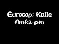 Eurocop: Kalle Anka-pin