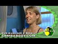 SAMBA BODY DVD Avaiilable Now