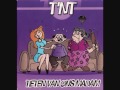 TNT - Tieten van ons madam