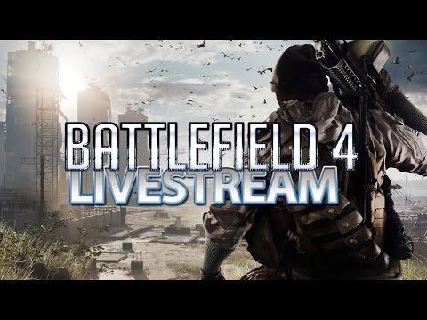 BATTLEFIELD 4 im LIVESTREAM mit EUCH! Heute um 20:00 Uhr!