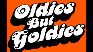 Oldies Musics But Goldies (with lyrics)