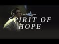 Spirit Of Hope (Kuperlu HadiratMu) + LIVE Worship