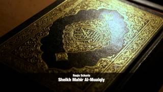 Al Ruqyah Al Shariah Sheikh Mahir Al Muaiqly