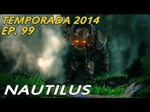 TEMPORADA 2014 | EP 99 | Nautilus | Vuelve el más grande!!