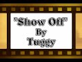 Pasa Pasa \"Show Off\" Tuggy