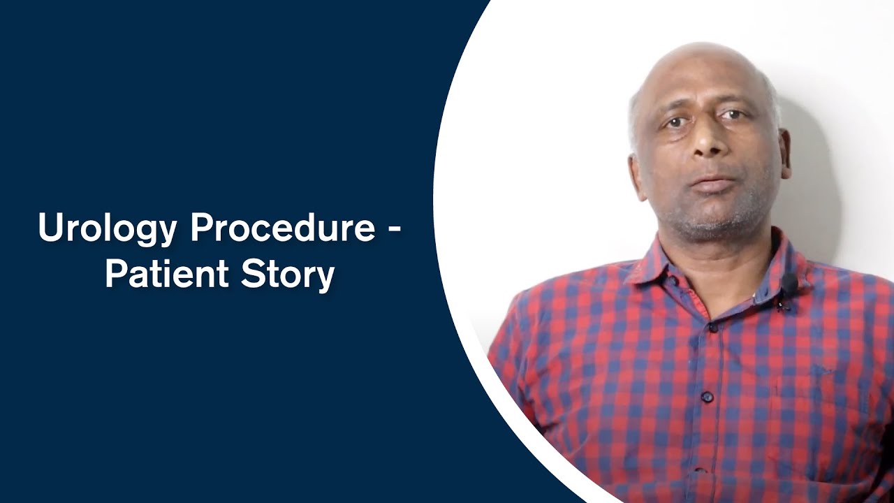Urology Procedure - Patient Story | Kamineni Hospitals