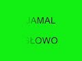 jamal  slowo