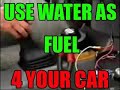 Convert Your Car/Truck to BURN WATER