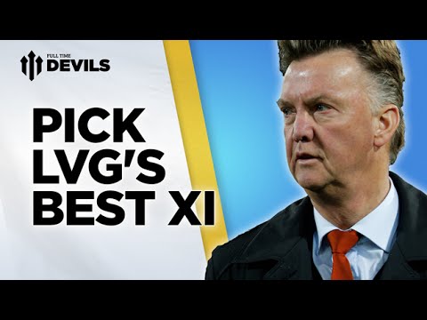 Pick LVG's Best XI | Transfer Window Review | Manchester United Pick LVG's Best XI | Transfer Window Review | Manchester United