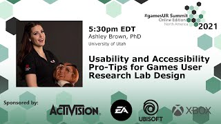 Usability and accessibility pro-tips for games user research lab design | Ashley Brown