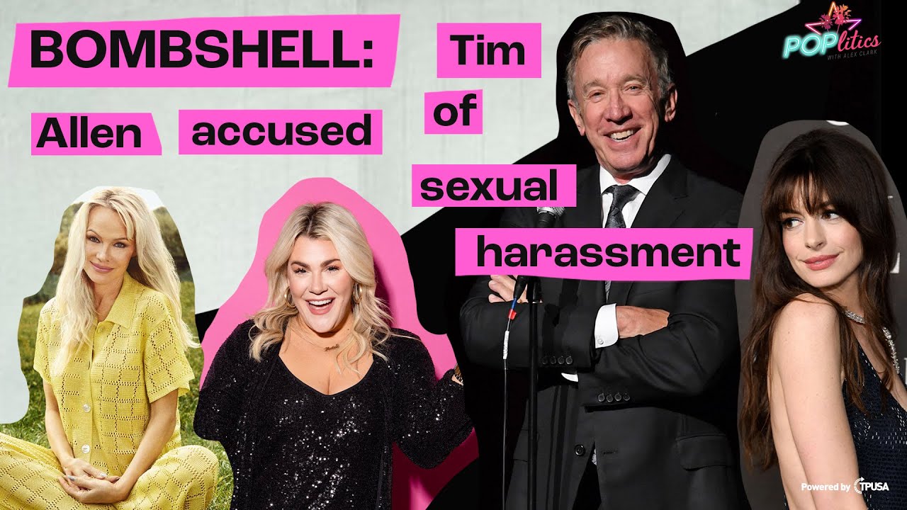 BOMBSHELL: Tim Allen Accused Of Sexual Harassment