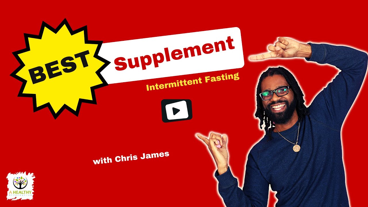 The Best Supplement To Take With Fasting