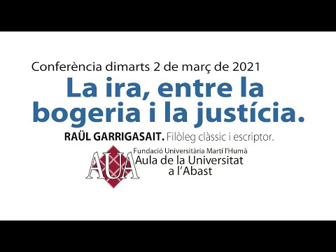 'La ira, entre la bogeria i la justícia', Raül Garrigasait a La Garriga