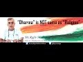 Dharma Vs Religion Dharma Vs Religion