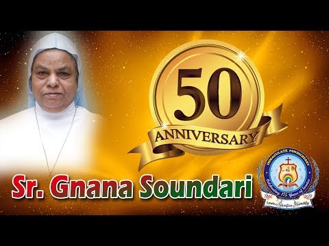 LIVE | 11-05-2019 | Golden Jubilee Celebration | Sr. Gnana Soundari FIHM | St.Andrew's Church
