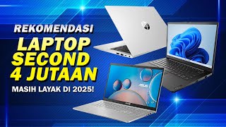 REKOMENDASI LAPTOP SECOND 4 JUTAAN LAYAK PAKAI TAHUN 2025!