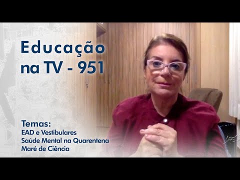 EAD e Vestibulares | Saúde Mental na Quarentena | Maré de Ciência