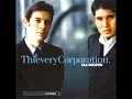 Thievery Corporation - It takes a Thief / DJ Kicks Thievery Corporation - It takes a Thief / DJ Kicks