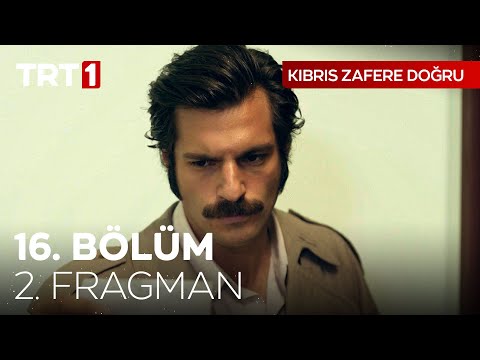 Kıbrıs Zafere Doğru 16. Bölüm 2. Fragmanı                                                                                                                                                                                                                 